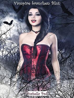 Cover of the book Vampire brauchen Blut - Gesamtausgabe by Beckett Baldwin