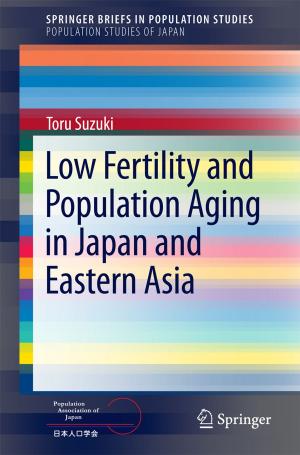 Cover of the book Low Fertility and Population Aging in Japan and Eastern Asia by Akari Takayama