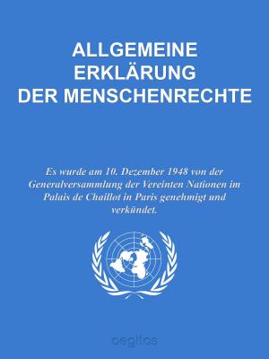 Cover of the book Allgemeine Erklärung der Menschenrechte by United Nations