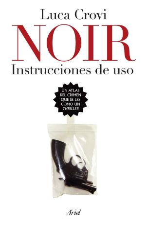 Cover of the book Noir. Instrucciones de uso by Tea Stilton