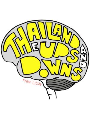 Cover of the book Thailand - The Ups and Downs by Gerald Hogg