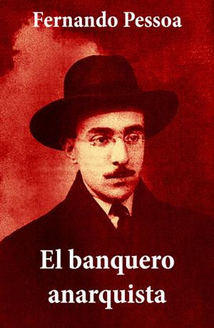 Book cover of El banquero anarquista (texto completo)