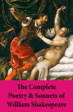 Cover of the book The Complete Poetry & Sonnets of William Shakespeare by Allison Martin