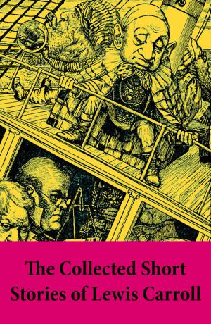 Book cover of The Collected Short Stories of Lewis Carroll