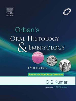 Cover of the book Orban's Oral Histology & Embryology by Laura Batmanian, BSc(Hons) PhD (Melb), Simon Worrall, BSc(Hons) PhD, Justin Ridge, BSc(Hons) PhD (Shef) GradCert (Higher Education)