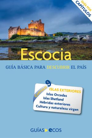 Cover of the book Escocia. Islas Orcadas, Shetland y Hébridas exteriores by Eva Auqué Mas
