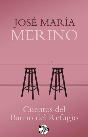 Cover of the book Cuentos del Barrio del Refugio by Kiera Cass