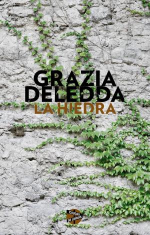 Cover of the book La hiedra by Grazia Deledda