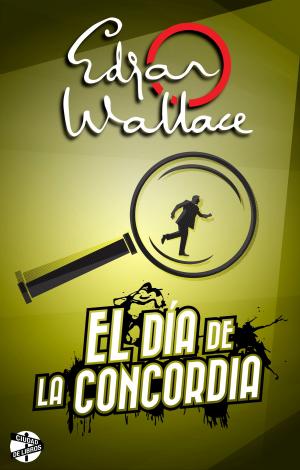 Cover of the book El día de la concordia by Juan Miguel Baquero, Baltasar Garzón