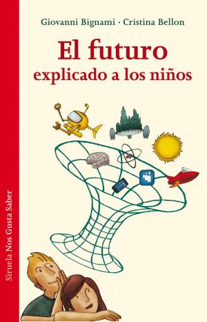 Cover of the book El futuro explicado a los niños by Jordi Sierra i Fabra