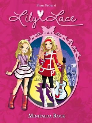 Book cover of Minifalda rock (Serie Lily Lace 2)