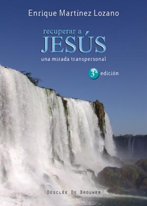 Cover of the book Recuperar a Jesús by Byron Lewis