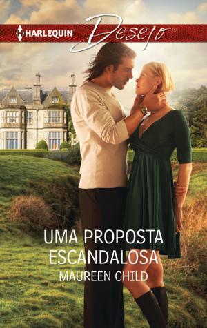 Cover of the book Uma proposta escandalosa by Carol Marinelli, Fiona Lowe, Louisa Heaton
