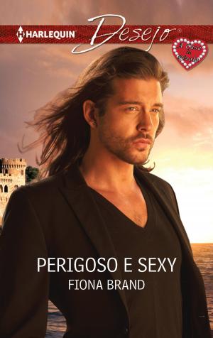 Cover of the book Perigoso e sexy by Andrea Laurence, Jennifer Lewis