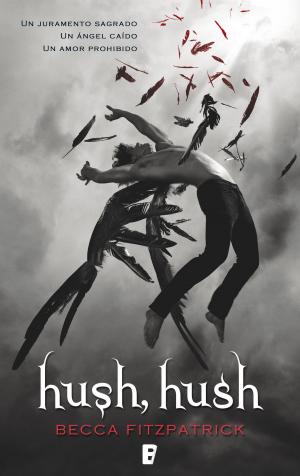 Cover of the book Hush, Hush (Saga Hush, Hush 1) by Luz Sánchez-Mellado