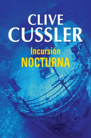 Cover of the book Incursión nocturna (Dirk Pitt 5) by Edward Lackey