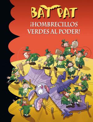 Cover of the book ¡Hombrecillos verdes al poder! (Serie Bat Pat 27) by David Walliams