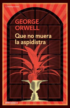 Cover of the book Que no muera la aspidistra by Lauren Kate