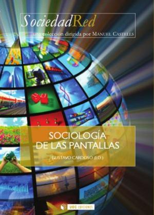 Cover of the book Sociología de las pantallas by Joan Aguió