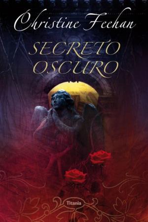 Cover of the book Secreto oscuro by Christine Feehan
