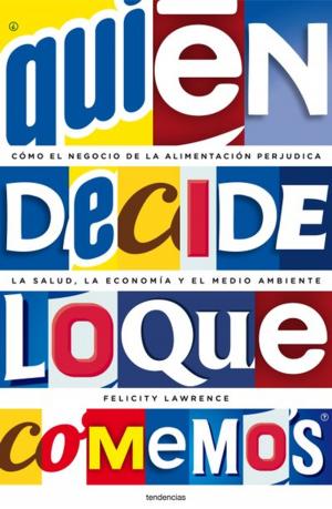 Cover of the book ¿Quién decide lo que comemos? by Oscar Wilde