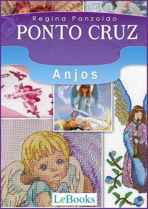 Cover of the book Ponto cruz - anjos by Edições Lebooks