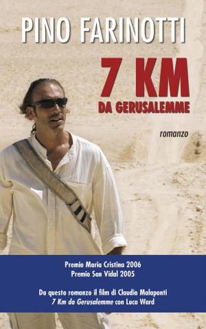 Cover of the book 7 km da Gerusalemme by Gilberto Gillini, Mariateresa Zattoni