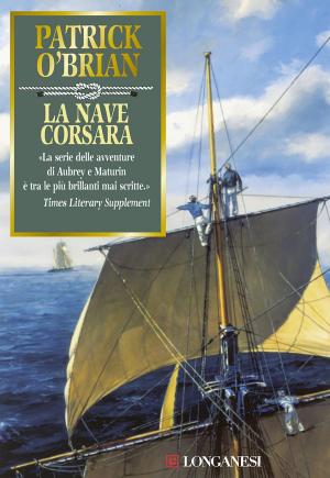 Cover of the book La nave corsara by Patrick O'Brian