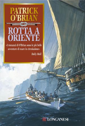 Cover of the book Rotta a oriente by Wilbur Smith