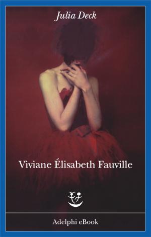 Cover of the book Viviane Élisabeth Fauville by Andrea Moro