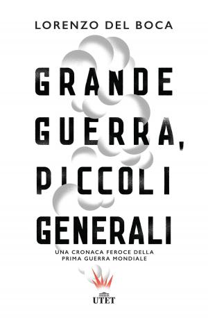 Cover of the book Grande guerra, piccoli generali by Giacomo Leopardi