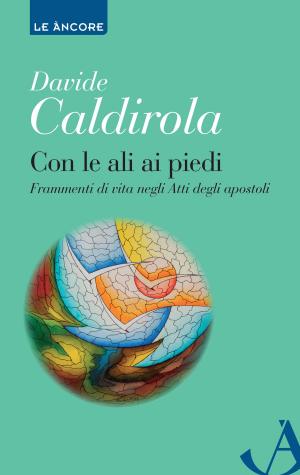 Cover of the book Con le ali ai piedi by Bruno Maggioni