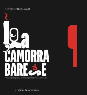 Cover of the book La camorra barese by Roberto Mauri, Giacomo Abate