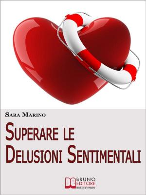 Book cover of Superare le Delusioni Sentimentali
