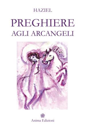 Book cover of Preghiere agli Arcangeli