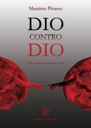 Cover of the book Dio contro Dio by MARKOFF NIRO