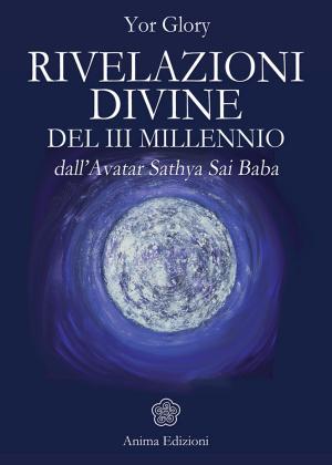 Cover of the book Rivelazioni Divine del III Millennio by Giovanna Campo Antico