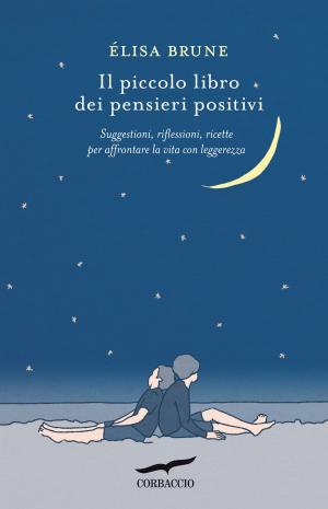 bigCover of the book Il piccolo libro dei pensieri positivi by 