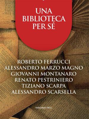 Cover of the book Una biblioteca per sé by Paolo Cattelan