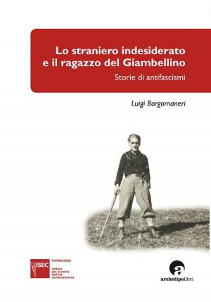 Cover of Lo straniero indesiderato e il ragazzo del Giambellino