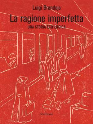 bigCover of the book La Ragione Imperfetta by 