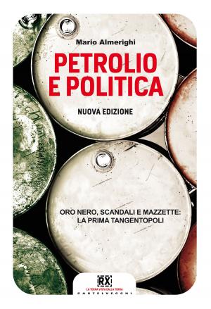 Cover of the book Petrolio e politica by Giuseppe Casarrubea, Mario José Cereghino