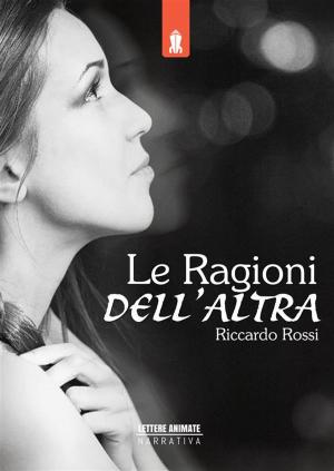 Cover of the book Le ragioni dell'altra by Robyn Mitchell