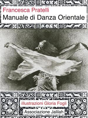 Cover of the book Manuale di danza orientale by Pilar Orti