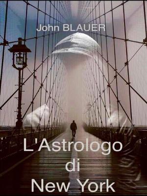 Cover of the book L'Astrologo di New York by Elvin Post
