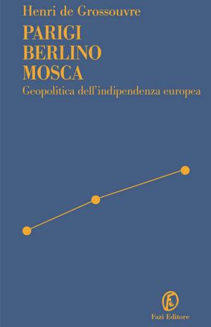 Cover of the book Parigi Berlino Mosca by Maria Silvia Avanzato