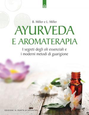 Cover of the book Ayurveda e aromaterapia by Salvatore Brizzi, Riccardo Geminiani