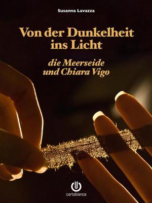 Cover of Von der Dunkelheit ins Licht - die Meerseide und Chiara Vigo