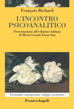 Cover of the book L'incontro psicoanalitico by Antonio Lo Iacono, Pietro Milazzo