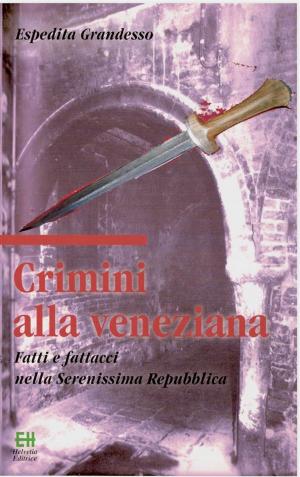 Cover of the book Crimini alla veneziana by Luca Valerio Borghi